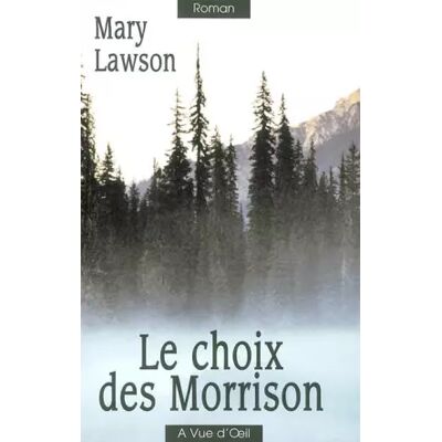 Éd. en gros caractères Le choix des Morrison - Mary Lawson, Cécile Arnaud - Publicité Éd. en gros caractères Le choix des Morrison - Mary Lawson, Cécile Arnaud - Publicité