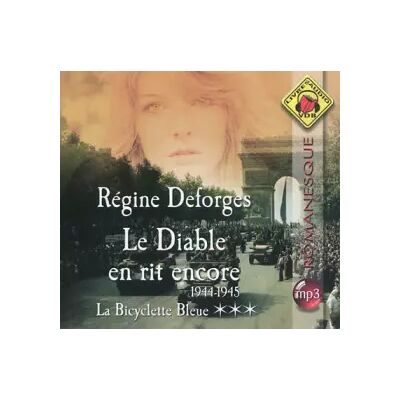 LA BICYCLETTE BLEUE TOME 3 : LE DIABLE EN RIT ENCORE. 1944-1945, 1 CD AUDIO MP3 - Publicité LA BICYCLETTE BLEUE TOME 3 : LE DIABLE EN RIT ENCORE. 1944-1945, 1 CD AUDIO MP3 - Publicité
