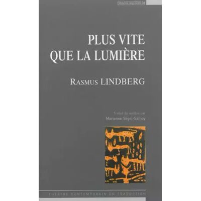 Plus vite que la lumière - Rasmus Lindberg, Marianne Ségol-Samoy - Publicité Plus vite que la lumière - Rasmus Lindberg, Marianne Ségol-Samoy - Publicité