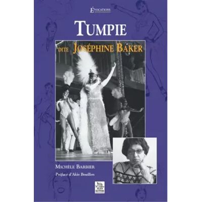 Tumpie dite Joséphine Baker - Michèle Barbier, Akio Bouillon - Publicité Tumpie dite Joséphine Baker - Michèle Barbier, Akio Bouillon - Publicité