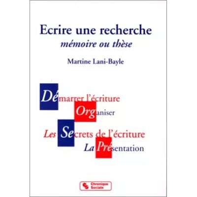 Chronique Sociale Ecrire une recherche - M. Lani Bayle - Publicité Chronique Sociale Ecrire une recherche - M. Lani Bayle - Publicité