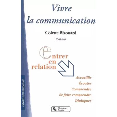 8 Vivre la communication - Colette Bizouard, Jean Speliers - Publicité 8 Vivre la communication - Colette Bizouard, Jean Speliers - Publicité
