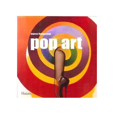Le Pop art - Marco Livingstone - Publicité Le Pop art - Marco Livingstone - Publicité