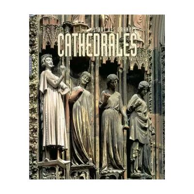 L'Art des grandes cathedrales - Bernard Shütz, Albert Hirmer, Florian Monheim - Publicité L'Art des grandes cathedrales - Bernard Shütz, Albert Hirmer, Florian Monheim - Publicité
