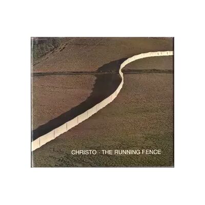 Christo, "The Running fence" - Werner Spies, Laurent Dispot, Wolfgang Volz - Publicité Christo, "The Running fence" - Werner Spies, Laurent Dispot, Wolfgang Volz - Publicité