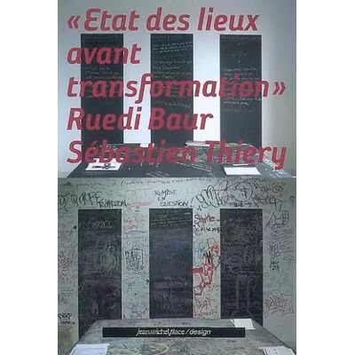 Etat des lieux avant transformation - Ruedi Baur - Publicité Etat des lieux avant transformation - Ruedi Baur - Publicité