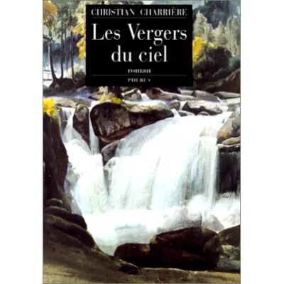 PHEBUS Les vergers du ciel - Christian Charrière - Publicité PHEBUS Les vergers du ciel - Christian Charrière - Publicité