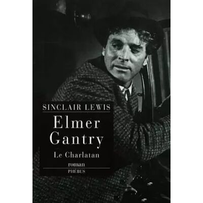 Elmer Gantry - Sinclair Lewis - Publicité Elmer Gantry - Sinclair Lewis - Publicité