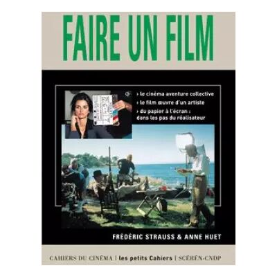 Faire un Film - Frédéric Strauss - Publicité Faire un Film - Frédéric Strauss - Publicité
