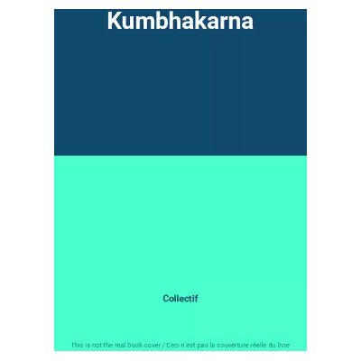 Kumbhakarna - Collectif - Publicité Kumbhakarna - Collectif - Publicité