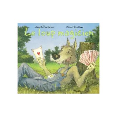3e éd Loup magicien - M. Derullieux - Publicité 3e éd Loup magicien - M. Derullieux - Publicité