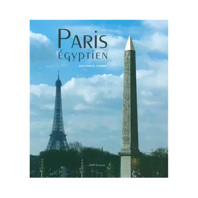 Illustrated PARIS EGYPTIEN - Jean-Marcel Humbert - Publicité Illustrated PARIS EGYPTIEN - Jean-Marcel Humbert - Publicité