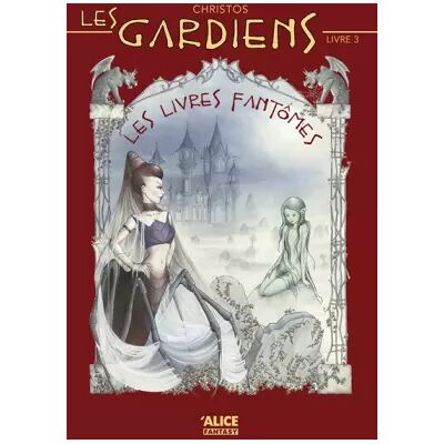 Les Gardiens - tome 3 Les livres fantômes (03) - Christos, Louise Dael, Lavinia Bassi - Publicité Les Gardiens - tome 3 Les livres fantômes (03) - Christos, Louise Dael, Lavinia Bassi - Publicité
