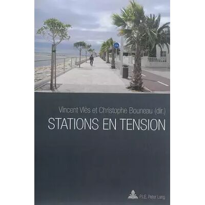New Stations en tension - Collectif, Vincent Vlès, Christophe Bouneau - Publicité New Stations en tension - Collectif, Vincent Vlès, Christophe Bouneau - Publicité