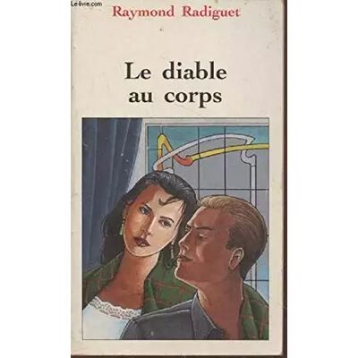 le diable au corps - Radiguet Raymond - Publicité le diable au corps - Radiguet Raymond - Publicité