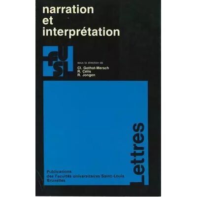Narration et interprétation - Claudine Gothot-Mersch - Publicité Narration et interprétation - Claudine Gothot-Mersch - Publicité