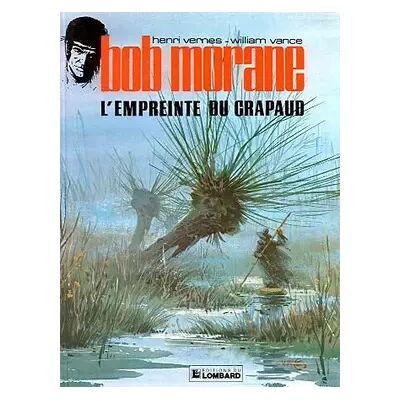 Bob Morane, tome 7 : L'Empreinte du crapaud - William Vance, Henri Vernes - Publicité Bob Morane, tome 7 : L'Empreinte du crapaud - William Vance, Henri Vernes - Publicité