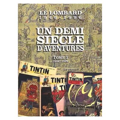 Le Lombard 1946-1996 : un demi siècle d'aventures, tome 1 - Jean-Louis Lechat - Publicité Le Lombard 1946-1996 : un demi siècle d'aventures, tome 1 - Jean-Louis Lechat - Publicité