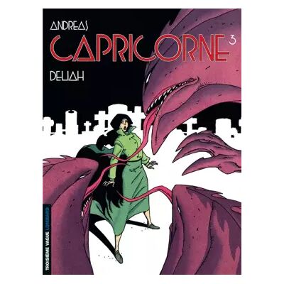 Capricorne, tome 3 : Deliah - Andréas - Publicité Capricorne, tome 3 : Deliah - Andréas - Publicité