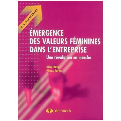Emergence des valeurs féminines dans l'entreprise : Une révolution en marche - Mike Burke - Publicité Emergence des valeurs féminines dans l'entreprise : Une révolution en marche - Mike Burke - Publicité