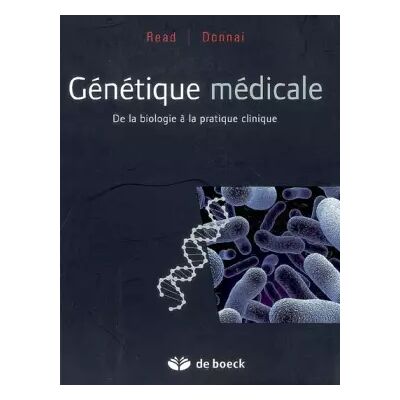 1 Génétique médicale: De la biologie à la pratique clinique - Dian Donnai, Andrew Read, Yves Sznajer, Alain Verloes - Publicité 1 Génétique médicale: De la biologie à la pratique clinique - Dian Donnai, Andrew Read, Yves Sznajer, Alain Verloes - Publicité