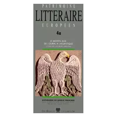 Patrimoine littéraire européen. Le Moyen Âge, de l'Oural à l'Atlantique. Littératures d'Europe occidentale, volume 4a - J.-Cl. Polet, Cl. Pichois - Publicité Patrimoine littéraire européen. Le Moyen Âge, de l'Oural à l'Atlantique. Littératures d'Europe occidentale, volume 4a - J.-Cl. Polet, Cl. Pichois - Publicité