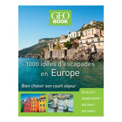 Illustrated Geobook - 1000 idées d'escapades en Europe - Nouvelle Edition - Collectif - Publicité Illustrated Geobook - 1000 idées d'escapades en Europe - Nouvelle Edition - Collectif - Publicité