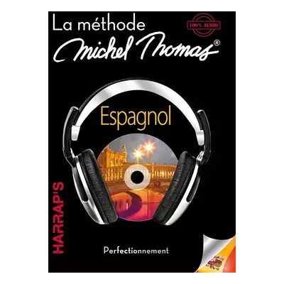 Harrap's Michel Thomas Espagnol perfectionnement - Collectif - Publicité Harrap's Michel Thomas Espagnol perfectionnement - Collectif - Publicité