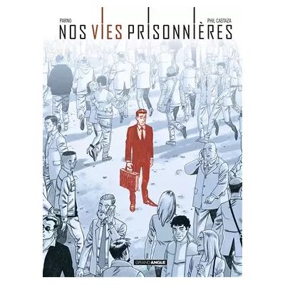 Nos vies prisonnières - histoire complète - Parno, Phil Castaza - Publicité Nos vies prisonnières - histoire complète - Parno, Phil Castaza - Publicité