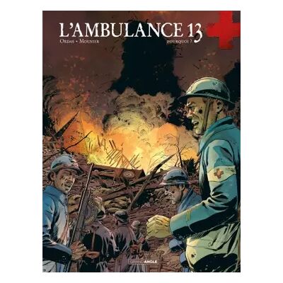 Illustrated L'Ambulance 13 - vol. 09: Pourquoi ? - Mounier, Ordas - Publicité Illustrated L'Ambulance 13 - vol. 09: Pourquoi ? - Mounier, Ordas - Publicité