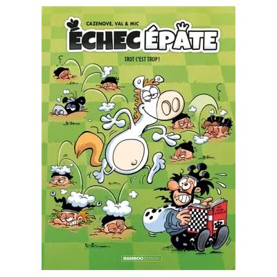 Illustrated Échec Épate - tome 02: Trot c'est trop ! - Christophe Cazenove, VaL, Mic - Publicité Illustrated Échec Épate - tome 02: Trot c'est trop ! - Christophe Cazenove, VaL, Mic - Publicité