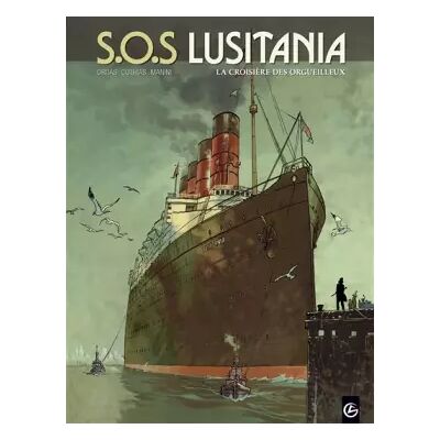 S.O.S Lusitania T01 - Jack Manini, Patrice Ordas, Patrick Cothias - Publicité S.O.S Lusitania T01 - Jack Manini, Patrice Ordas, Patrick Cothias - Publicité
