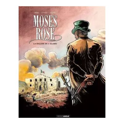 Moses Rose - volume 1 - La balade de l'Alamo - Christelle Galland, Morgann Tanco, Patrice Ordas, Patrick Cothias - Publicité Moses Rose - volume 1 - La balade de l'Alamo - Christelle Galland, Morgann Tanco, Patrice Ordas, Patrick Cothias - Publicité