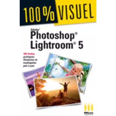 Illustrated Adobe Photoshop Lightroom 5: 102 fiches pratiques illustrées et expliquées pas à pas - JEAN CLAUDE VALLOT - Publicité Illustrated Adobe Photoshop Lightroom 5: 102 fiches pratiques illustrées et expliquées pas à pas - JEAN CLAUDE VALLOT - Publicité