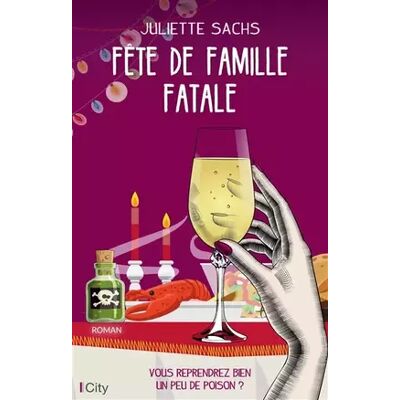 Fête de famille fatale - Juliette Sachs - Publicité Fête de famille fatale - Juliette Sachs - Publicité