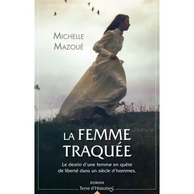 La femme traquée - Michelle Mazoué - Publicité La femme traquée - Michelle Mazoué - Publicité