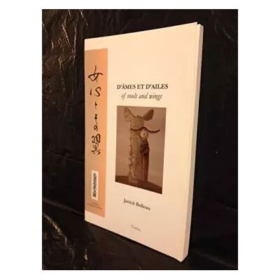 D’âmes et d’ailes/of souls and wings - étude littéraire bilingue et tanka - français/anglais - Janick Belleau - Publicité D’âmes et d’ailes/of souls and wings - étude littéraire bilingue et tanka - français/anglais - Janick Belleau - Publicité