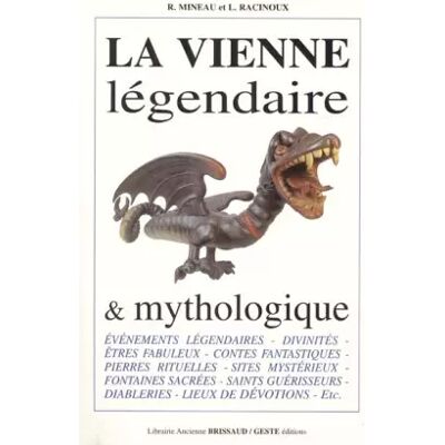 La Vienne Legendaire et Mythologique - Y. B. Brissaud - Publicité La Vienne Legendaire et Mythologique - Y. B. Brissaud - Publicité