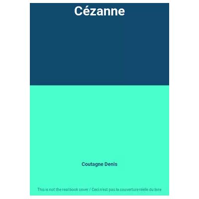 Cézanne - Coutagne Denis - Publicité Cézanne - Coutagne Denis - Publicité
