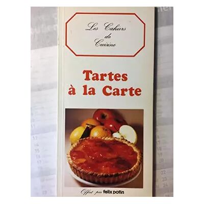 Les cahiers de cuisine : Tartes à la carte - Publicité Les cahiers de cuisine : Tartes à la carte - Publicité