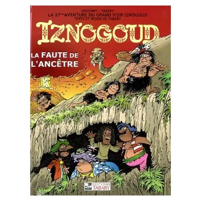 Nouvelle Iznogoud, tome 27 : Faute de l'ancêtre - Jean Tabary - Publicité Nouvelle Iznogoud, tome 27 : Faute de l'ancêtre - Jean Tabary - Publicité