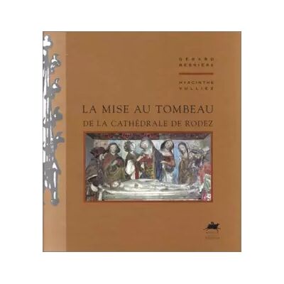 La mise au tombeau, cathédrale de Rodez - Vulliez - Publicité La mise au tombeau, cathédrale de Rodez - Vulliez - Publicité