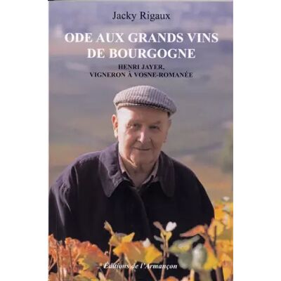 Ode aux grands vins de Bourgogne - Jacky Rigaux - Publicité Ode aux grands vins de Bourgogne - Jacky Rigaux - Publicité