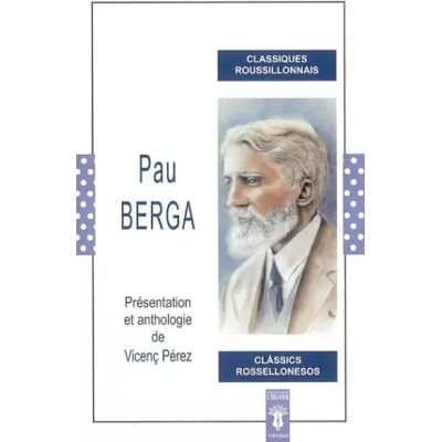 Éd. bilingue = Edició bilingüe Pau Berga: Edition bilingue français-catalan - Vicenç Pérez - Publicité Éd. bilingue = Edició bilingüe Pau Berga: Edition bilingue français-catalan - Vicenç Pérez - Publicité