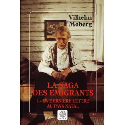 Gaïa La Saga des émigrants, tome 8 - Moberg - Publicité Gaïa La Saga des émigrants, tome 8 - Moberg - Publicité