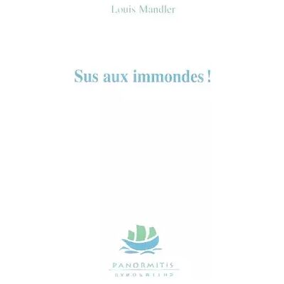 Sus aux immondes ! - Louis Mandler - Publicité Sus aux immondes ! - Louis Mandler - Publicité