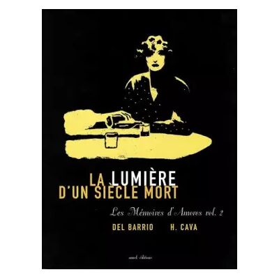 Les mémoires d'Amorós. 2, La lumière d'un siècle mort - Federico Del Barrio - Publicité Les mémoires d'Amorós. 2, La lumière d'un siècle mort - Federico Del Barrio - Publicité