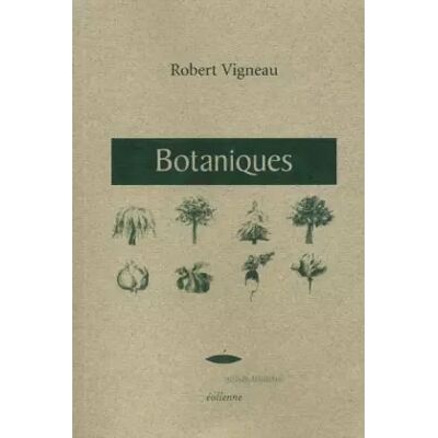 2e éd. Botaniques - Robert Vigneau - Publicité 2e éd. Botaniques - Robert Vigneau - Publicité
