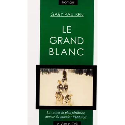 Le grand blanc - Gary Paulsen - Publicité Le grand blanc - Gary Paulsen - Publicité