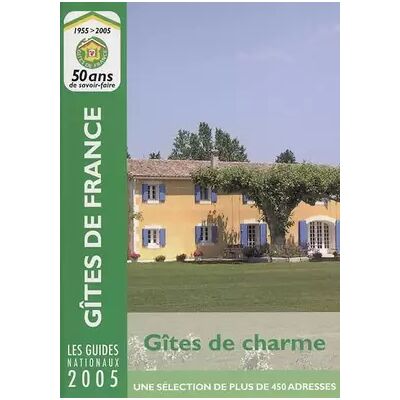 Nouvelle Gîtes de charme 2005 - Gîtes de France - Publicité Nouvelle Gîtes de charme 2005 - Gîtes de France - Publicité